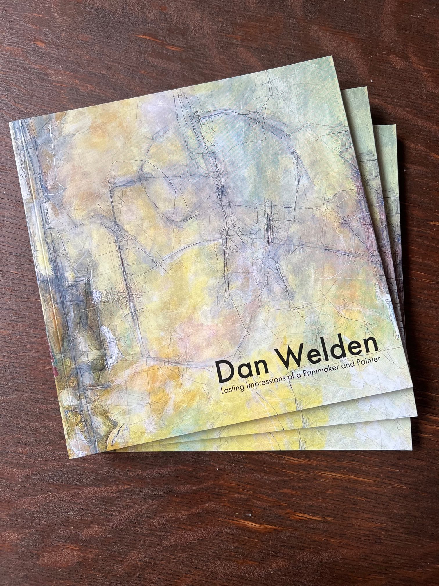 "Dan Welden: Lasting Impressions of a Printmaker and Painter"